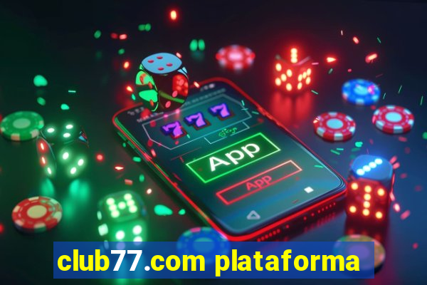 club77.com plataforma